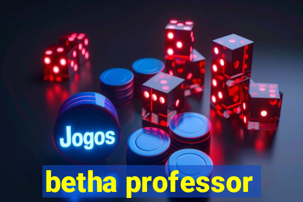 betha professor